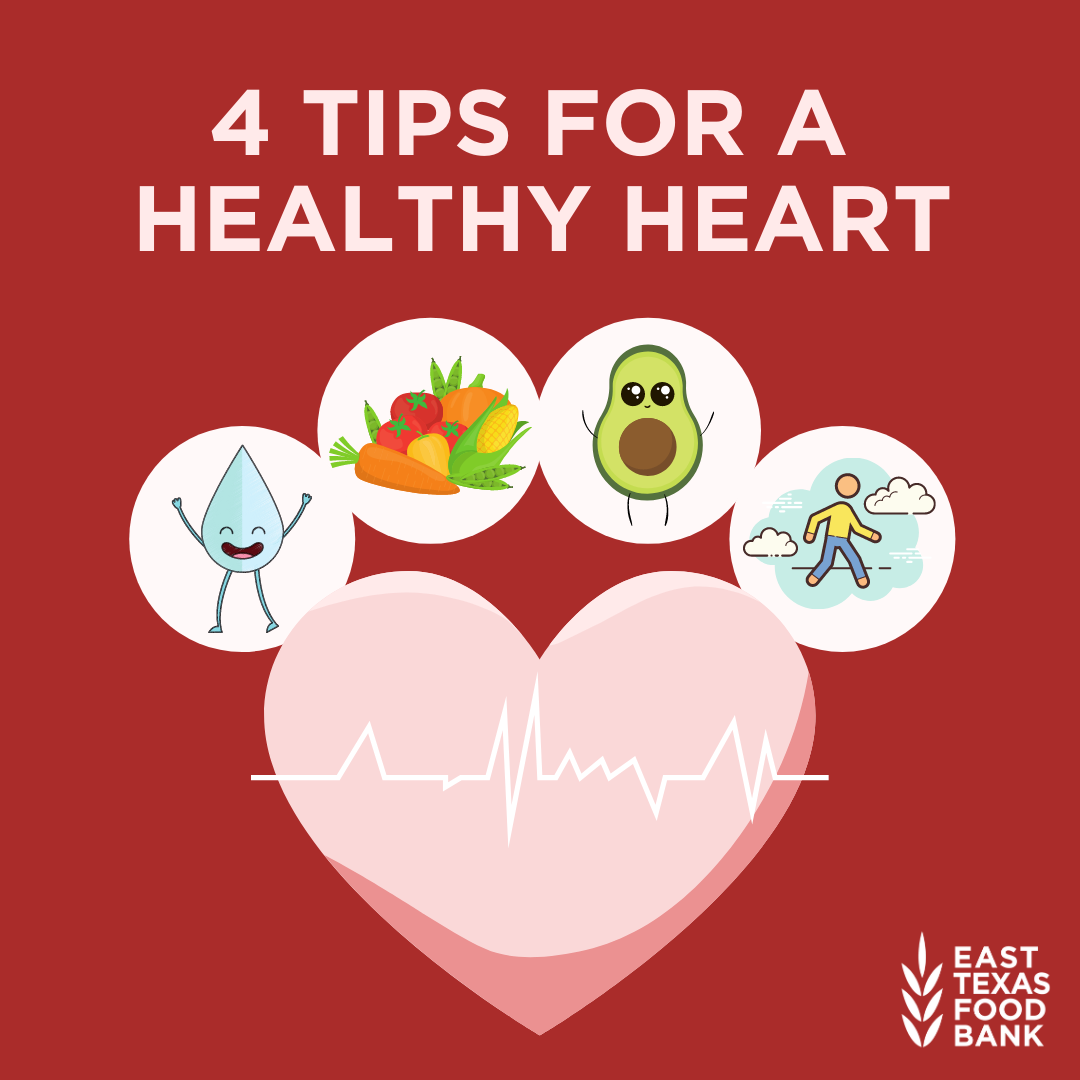 4 Tips for a Healthy Heart - East Texas Food Bank